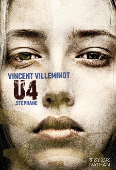 U4 . Stéphane, de Vincent Villeminot