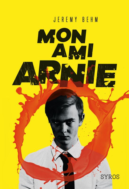 Mon amie Arnie, de Jérémy Behm