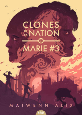 Clone de la nation : Marie #3 de Maiwenn Alix