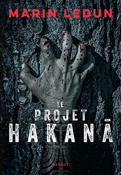 Le projet Hakana, de Marin Ledun